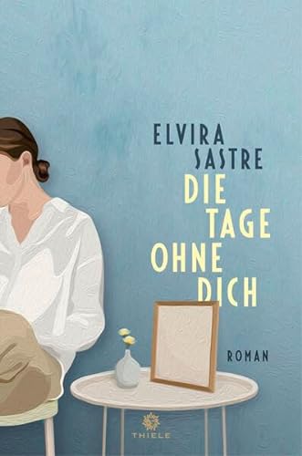 Die Tage ohne dich: Roman von Thiele & Brandstätter Verlag